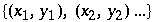 {(x_1, y_1), (x_2, y_2) ...}