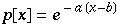 p[x] = e^( - a (x - b))