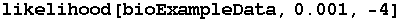 RowBox[{likelihood, [, RowBox[{bioExampleData, ,, 0.001, ,, -4}], ]}]