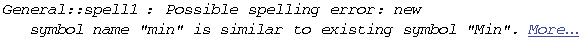 General :: spell1 : Possible spelling error: new symbol name \"min\" is similar to existing symbol \"Min\".  More…