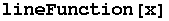 lineFunction[x]