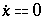 Overscript[x, .] 0