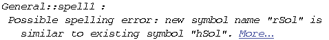 General :: spell1 : Possible spelling error: new symbol name \"rSol\" is similar to existing symbol \"hSol\".  More…