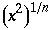 (x^2)^(1/n)