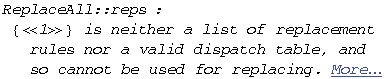 ReplaceAll :: reps : {1} is neither a list of replacement rules nor a valid dispatch table, and so cannot be used for replacing. More…
