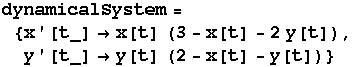 dynamicalSystem = {x '[t_] x[t] (3 - x[t] - 2y[t]), y '[t_] y[t] (2 - x[t] - y[t])}